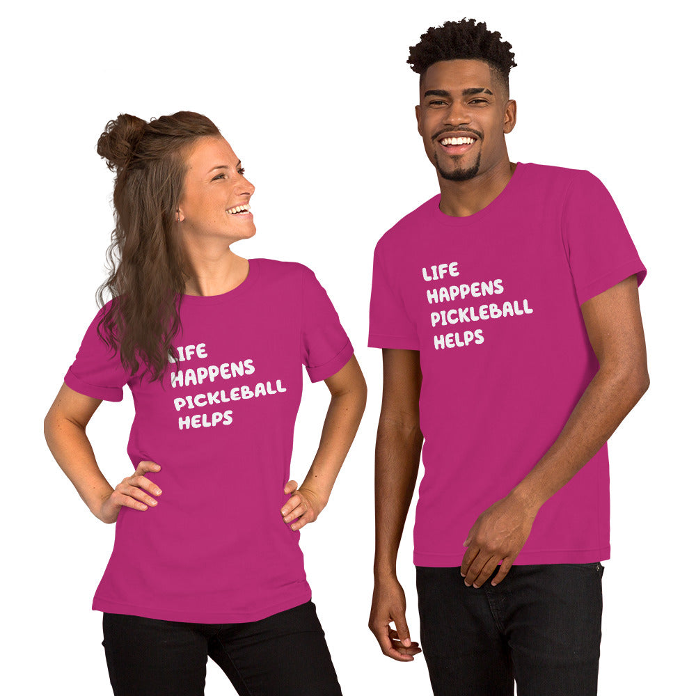 "Life Happens, Pickleball Helps" Unisex T-Shirt