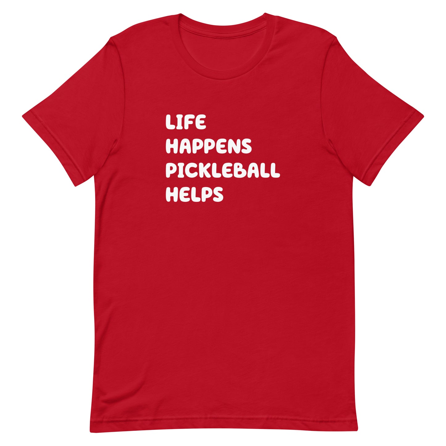 "Life Happens, Pickleball Helps" Unisex T-Shirt